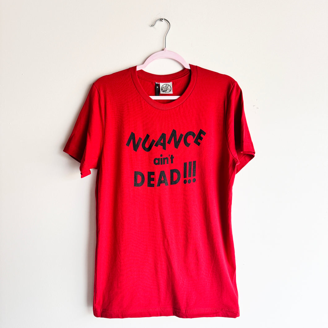 M CHERRY NUANCE AIN'T DEAD T-SHIRT