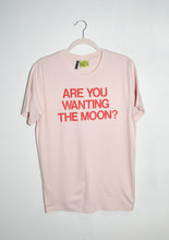 Load image into Gallery viewer, ARE YOU WANTING THE MOON T-SHIRT