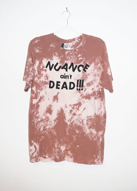 NUANCE AIN'T DEAD T-SHIRTS *READY TO SHIP*