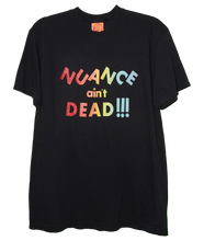 Load image into Gallery viewer, RAINBOW NUANCE AIN'T DEAD T-SHIRTS *READY TO SHIP*