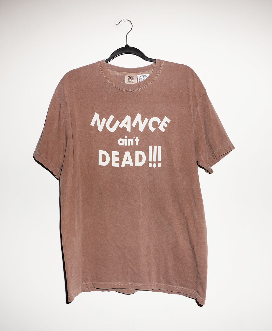 NUANCE AIN'T DEAD T-SHIRT
