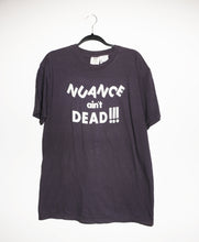 Load image into Gallery viewer, NUANCE AIN&#39;T DEAD T-SHIRTS *READY TO SHIP*