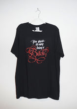 Load image into Gallery viewer, YOU THINK ITS EASY BEING A BITCH T-SHIRTS *READY TO SHIP*
