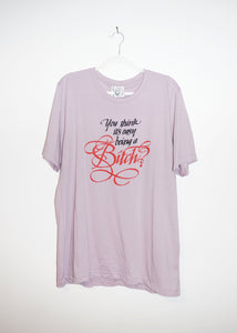 YOU THINK ITS EASY BEING A BITCH T-SHIRTS *READY TO SHIP*