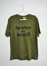 Load image into Gallery viewer, NUANCE AIN&#39;T DEAD T-SHIRT