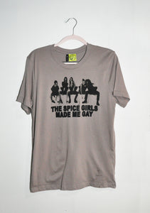 SPICE GIRLS MADE ME GAY T-SHIRT